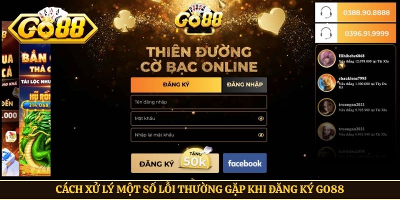 Cách xử lý một số lỗi thường gặp khi đăng ký Go88
