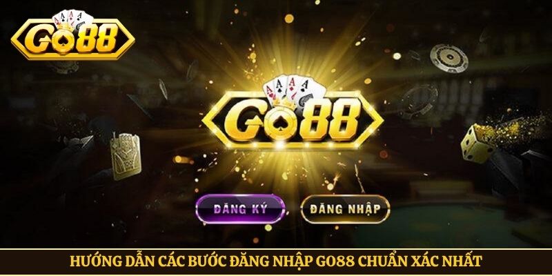 Hướng dẫn các bước đăng nhập Go88 chuẩn xác nhất