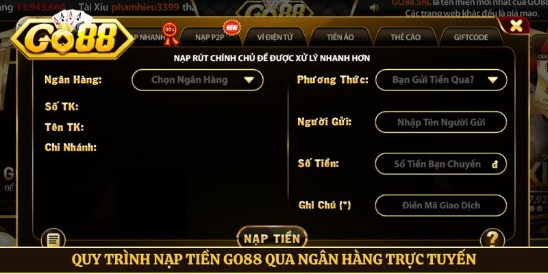Quy trình nạp tiền Go88 qua ngân hàng trực tuyến
